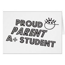 Proud Parent A+ Student Greeting Cards
