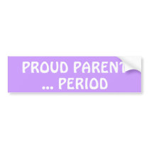PROUD PARENT... Bumper Sticker