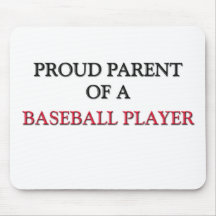 Proud Parent Of A BASEBALL PLAYER Mouse Pads