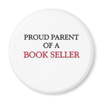 Proud Parent Of A BOOK SELLER Refrigerator Magnets