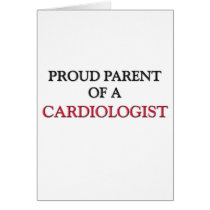 Proud Parent Of A CARDIOLOGIST