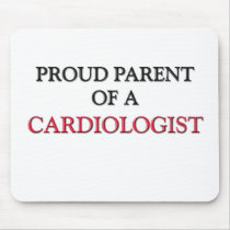 Proud Parent Of A CARDIOLOGIST