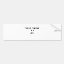 Proud Parent Of A CEO Bumper Sticker