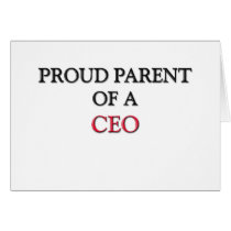 Proud Parent Of A CEO Greeting Card