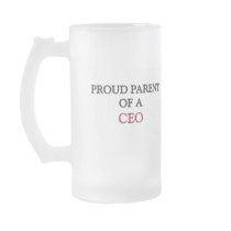 Proud Parent Of A CEO Mugs
