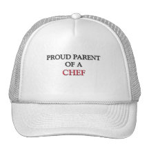 Proud Parent Of A CHEF Hats