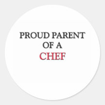 Proud Parent Of A CHEF Stickers