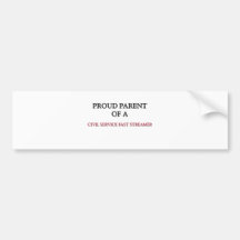 Proud Parent Of A CIVIL SERVICE FAST STREAMER Bumper Sticker