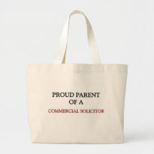 Proud Parent Of A COMMERCIAL SOLICITOR Tote Bags