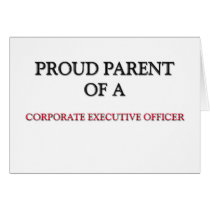 Proud Parent Of A CORPORATE EXECUTIVE OFFICER Cards