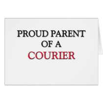 Proud Parent Of A COURIER Card