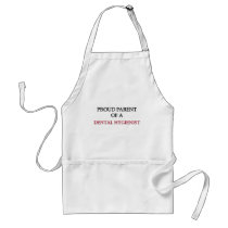 Proud Parent Of A DENTAL HYGIENIST Aprons
