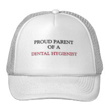 Proud Parent Of A DENTAL HYGIENIST Hats