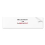 Proud Parent Of A DIABETOLOGIST bumper stickers