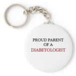 Proud Parent Of A DIABETOLOGIST keychains