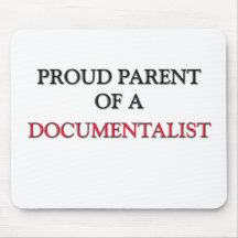 Proud Parent Of A DOCUMENTALIST Mouse Mats