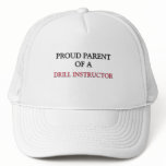 Proud Parent Of A DRILL INSTRUCTOR hats