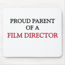 Proud Parent Of A FILM DIRECTOR Mouse Pads