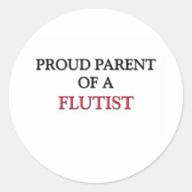 Proud Parent Of A FLUTIST Sticker