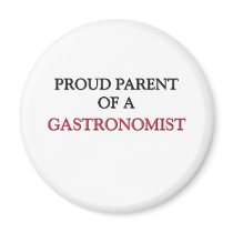 Proud Parent Of A GASTRONOMIST Refrigerator Magnets