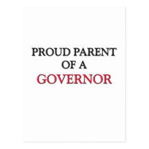 Proud Parent Of A GOVERNOR Post Card