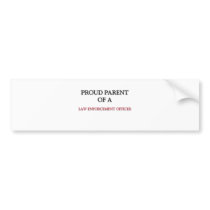 Proud Parent Of A LAW ENFORCEMENT OFFICER Bumper Stickers