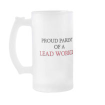 Proud Parent Of A LEAD WORKER Mugs