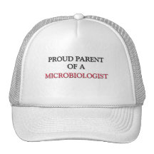 Proud Parent Of A MICROBIOLOGIST Trucker Hat