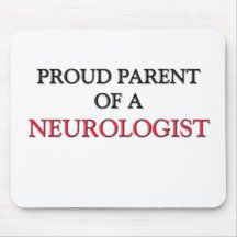 Proud Parent Of A NEUROLOGIST Mouse Mats