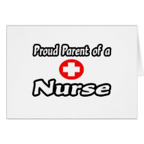 Proud Parent of a Nurse cards