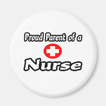 Proud Parent of a Nurse Magnet