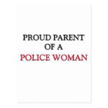 Proud Parent Of A POLICE WOMAN Postcard
