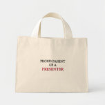 Proud Parent Of A PRESENTER Tote Bags