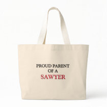 Proud Parent Of A SAWYER Canvas Bag