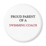 Proud Parent Of A SWIMMING COACH magnets