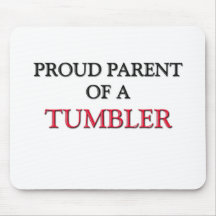 Proud Parent Of A TUMBLER Mousepads