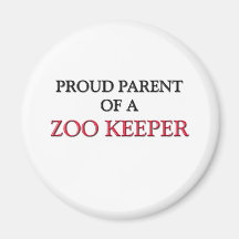 Proud Parent Of A ZOO KEEPER Magnets