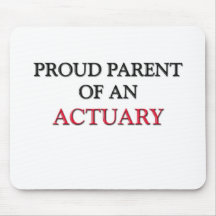 Proud Parent OF AN ACTUARY Mouse Pads