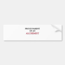 Proud Parent OF AN ALCHEMIST Bumper Stickers