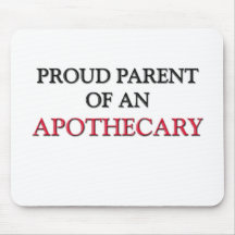 Proud Parent OF AN APOTHECARY Mouse Pads