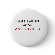 Proud Parent OF AN ASTROLOGER Pins