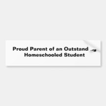 Proud Parent of an Outstanding Homeschooled Stu... Bumper Stickers
