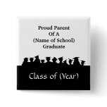 Proud Parent of Graduate Button to Customize