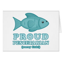 Proud Pescetarian Greeting Cards