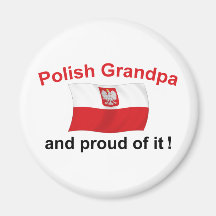 Proud Polish Grandpa Fridge Magnet