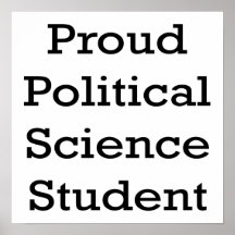 Proud Political Science Student Poster