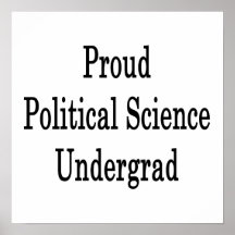 Proud Political Science Undergrad Posters