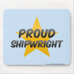 Proud Shipwright Mouse Pads