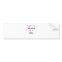 Proud Sister of a Ceo Bumper Sticker