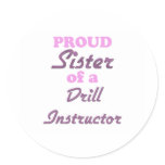 Proud Sister of a Drill Instructor stickers